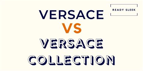 versace cheaper brand|difference between Versace and collection.